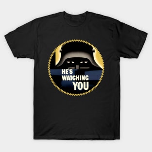 He's Watching You | WW2 Propaganda T-Shirt